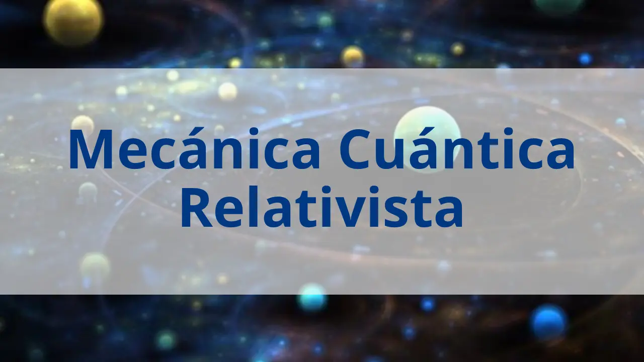 Mecánica Cuántica No Relativista: Una Guía Completa - Qué es no relativista mecanica cuantica no relativista - Qué es no relativista